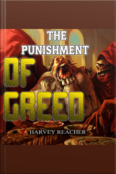 The Punishment Of Greed