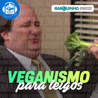 #NB133 – Veganismo para leigos