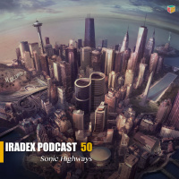 Iradex Podcast 50 - Sonic Highways