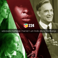 Iradex Podcast 224: Adoráveis Mulheres / Harriet / Um Lindo Dia na Vizinhança