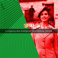 Iradex Podcast 187: A Vingan#xE7a dos Anal#xF3gicos / A Sociedade Liter#xE1ria e a Torta de Casca de Batata