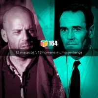 Iradex Podcast 164: Os 12 Macacos / 12 Homens e uma Senten#xE7a