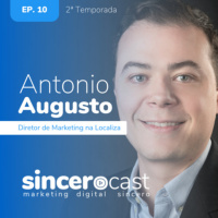 De Cabeça - Repost SinceroCast Ep10 - Antonio Augusto, Diretor de Marketing da Localiza