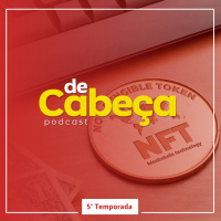De Cabeça - 5a Temp. - O retorno! NFT, Clubhouse e novos projetos