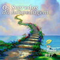 FalaFreela#87 - Os Segredos Da Hospedagem