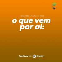 O @falafreela volta segunda-feira. Vem de PLAY!