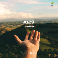 FalaFreela#129 - Interlúdio