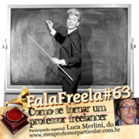 FalaFreela#63 - Os Professores Freelancers