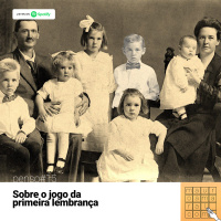 Penso#15 - O Jogo da Primeira Lembrança