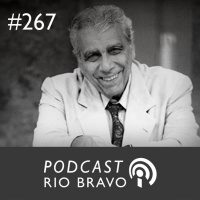 Podcast 267 - A vida e as ideias de Antônio Ermírio de Moraes