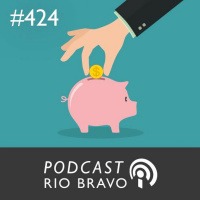 424 – Luís Ricardo Martins – A previdência privada pode ser uma solução para o problema econômico