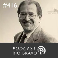 Podcast 416 – Carlos Maranhão – A vida e as ideias de Roberto Civita