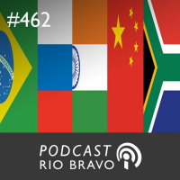 Podcast 462 – Marcos Troyjo – Os Brics, a China e a nova arquitetura da globalização contemporânea