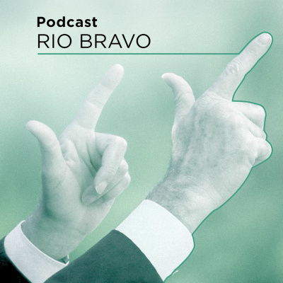 Podcast Rio Bravo