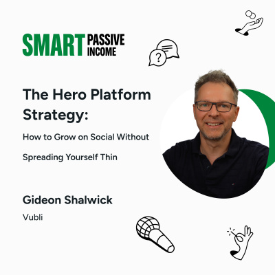 The Smart Passive Income Online Business And Blogging Podcast