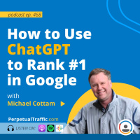 How to Use ChatGPT to Rank #1 in Google with Michael Cottam