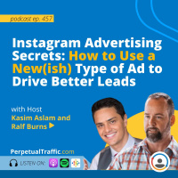 [Best of 2022] Episode 364: Instagram Advertising Secrets: How to Use a New(ish) Type of Ad to Drive Better Leads