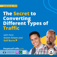 The Secret to Converting Different Types of Traffic