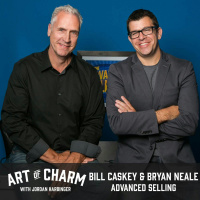 479: Bill Caskey and Bryan Neale | Advanced Selling