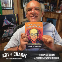544: Shep Gordon | A Supermensch in Maui