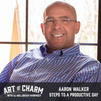 434: Aaron Walker | Steps to a Productive Day