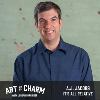 673: A.J. Jacobs | Its All Relative