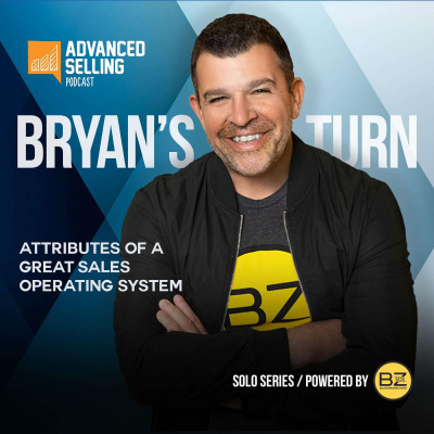 The Advanced Selling Podcast: Sales Training | Leadership Coaching | B2b Sales Strategy | Prospecting Tips