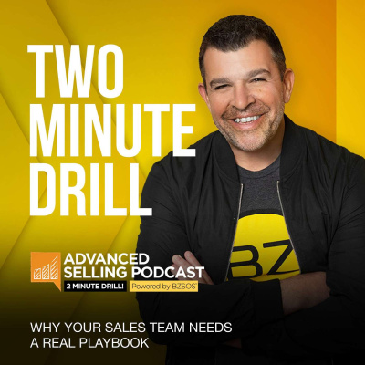 The Advanced Selling Podcast: Sales Training | Leadership Coaching | B2b Sales Strategy | Prospecting Tips
