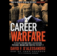 Tales from the Trenches: Lessons from 30 Years of Career Warfare