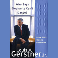 Lou Gerstner’s Turnaround Tales at IBM