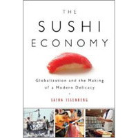 A Fish Tale on a Macro Scale: How Sushi Has Changed Globalization (and the World)