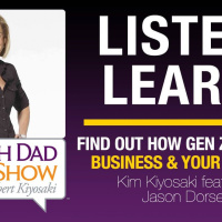 FIND OUT HOW GEN Z IMPACTS BUSINESS  YOUR WEALTH—Kim Kiyosaki featuring Jason Dorsey