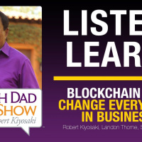 BLOCKCHAIN WILL CHANGE EVERYTHING IN BUSINESS - Robert Kiyosaki, Landon Thorne, Shane Caniglia
