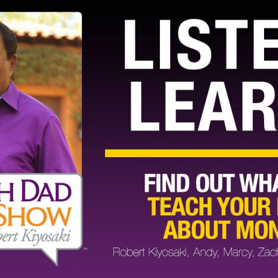 Rich Dad Radio Show: In-your-face Advice On Investing, Personal Finance,  Starting A Business