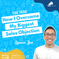 How I Overcame My Biggest Sales Objection | Spencer Jan - 1550