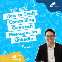 How to Craft Compelling Outreach Messages on LinkedIn | Ben Lai - 1674