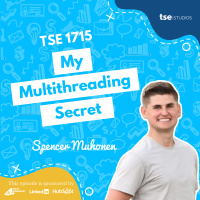 My Multithreading Secret | Spencer Muhonen - 1715