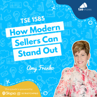 How Modern Sellers Can Stand Out | Amy Franko - 1585