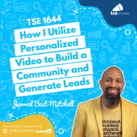 How I Utilize Personalized Video to Build a Community and Generate Leads | Jarrod Best-Mitchell - 1644