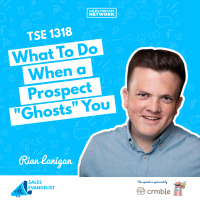 TSE 1318: What To Do When a Prospect Ghosts You