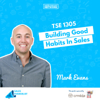TSE 1305: Building Good Habits In Sales
