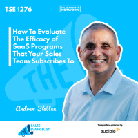 TSE 1276: How To Evaluate The Efficacy of SaaS Programs That Your Sales Team Subscribes To