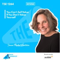 TSE 1264: You Cant Sell Value If You Dont Value Yourself