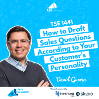 How to Draft Sales Questions According to Your Customers Personality | David Garcia - 1441