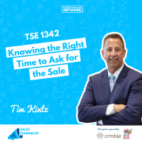 TSE 1342: Knowing the Right Time to Ask for the Sale