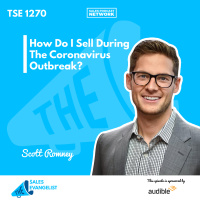 TSE 1270: How Do I Sell During The Coronavirus Outbreak? 