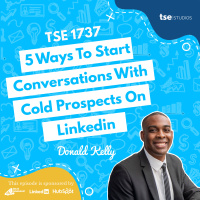 5 Ways To Start Conversations With Cold Prospects On Linkedin | Donald Kelly - 1737
