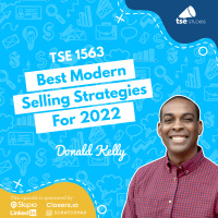 Best Modern Selling Strategies For 2022 | Donald Kelly - 1563