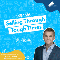Selling Through Tough Times | Paul Reilly - 1616