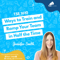 3 Ways to Train and Ramp Your Team in Half the Time | Jennifer Smith - 1610